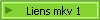 Liens mkv 1